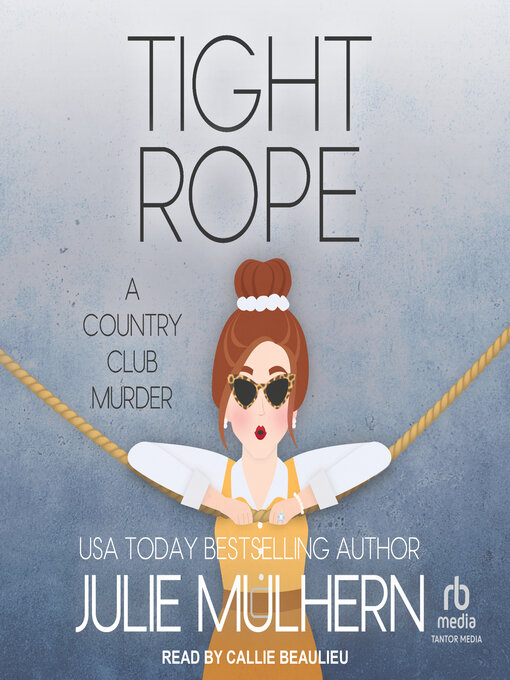 Title details for Tight Rope by Julie Mulhern - Wait list